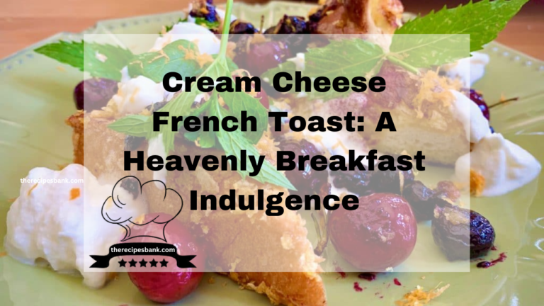 Cream Cheese French Toast